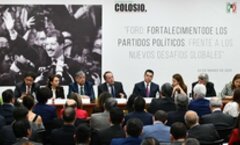 Foro de la Fundación Colosio en México: Fortalecimiento de los partidos políticos, frente a los nuevos desafíos globales